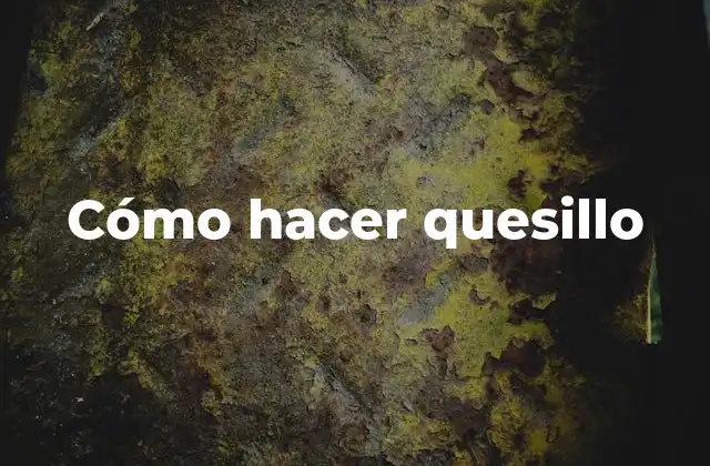 Cómo Hacer Quesillo