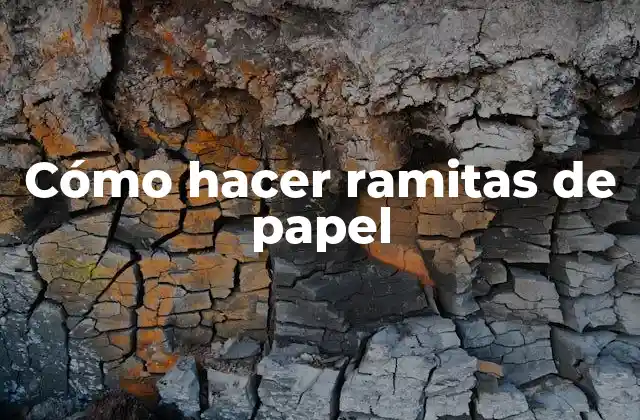 Cómo Hacer Ramitas de Papel 2 Cómo hacer ramitas de papel