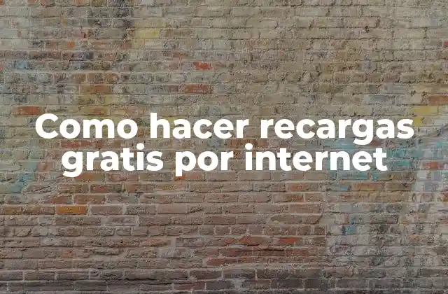 Como Hacer Recargas Gratis por Internet