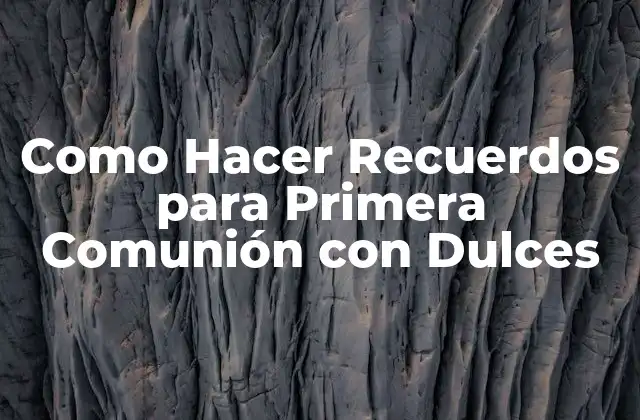 Como Hacer Recuerdos para Primera Comunión con Dulces 2 Como Hacer Recuerdos para Primera Comunión con Dulces