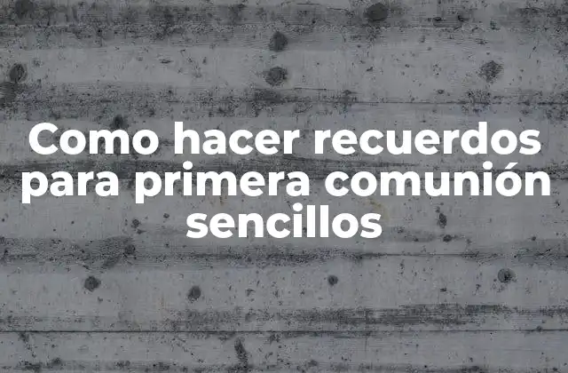 Como Hacer Recuerdos para Primera Comunión Sencillos 2 Como hacer recuerdos para primera comunión sencillos