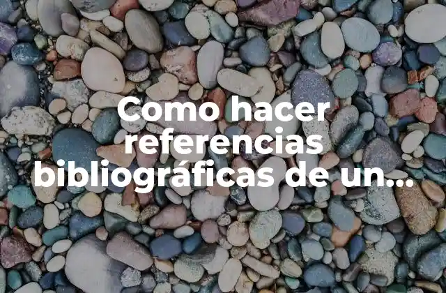 Como Hacer Referencias Bibliográficas de un Artículo Científico