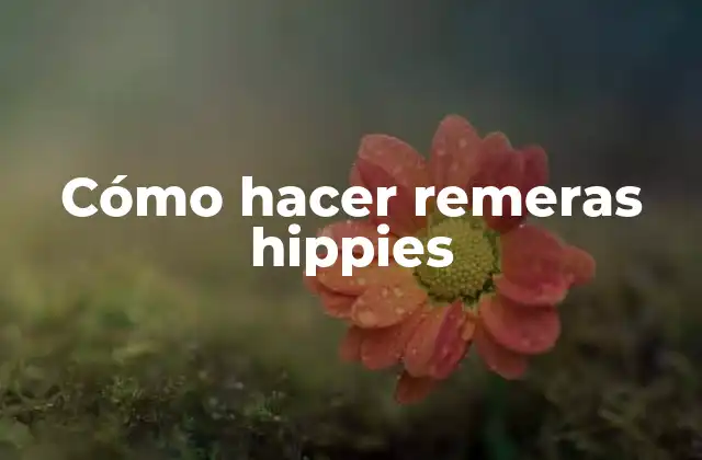 Cómo hacer remeras hippies