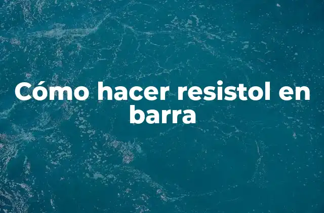 Cómo Hacer Resistol en Barra