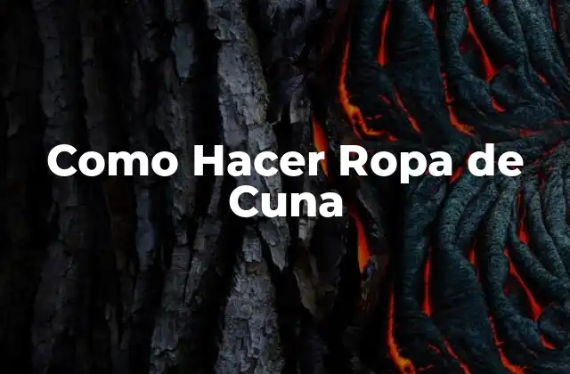 ¿Qué es Ropa de Cuna?