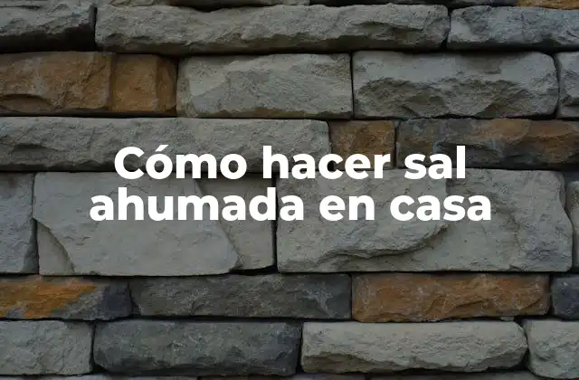 Cómo Hacer Sal Ahumada en Casa