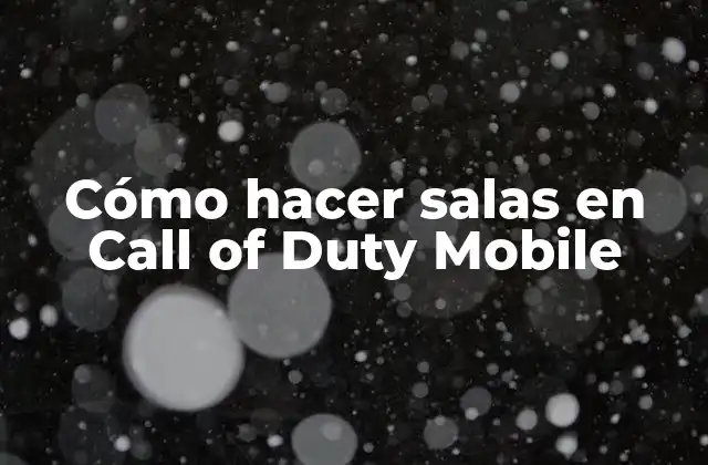 Cómo Hacer Salas en Call Of Duty Mobile