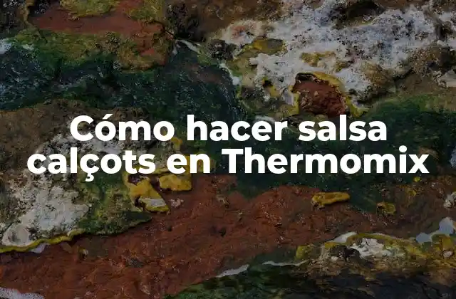 Cómo Hacer Salsa Calçots en Thermomix