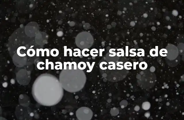 Cómo Hacer Salsa de Chamoy Casero