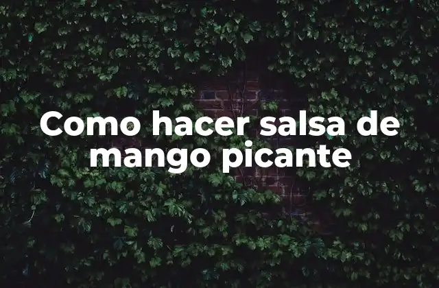 La salsa de mango picante