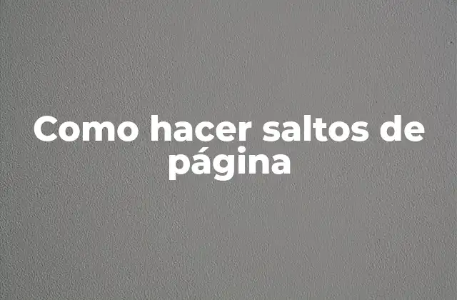 Como Hacer Saltos de Página