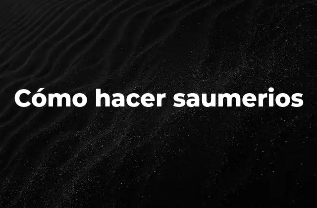Cómo Hacer Saumerios
