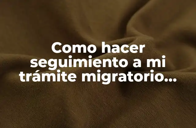 Como Hacer Seguimiento a Mi Trámite Migratorio Panama