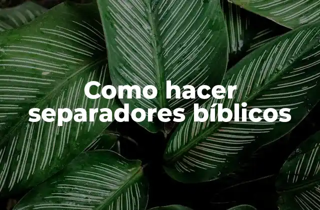 Como Hacer Separadores Bíblicos