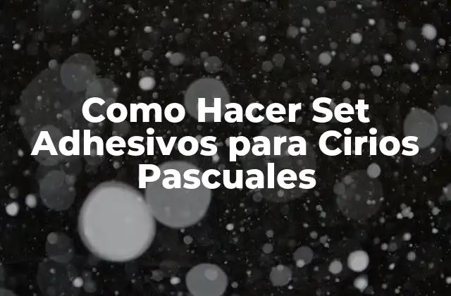 Como Hacer Set Adhesivos para Cirios Pascuales