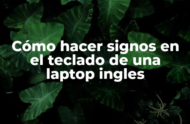 Cómo Hacer Signos en el Teclado de una Laptop Ingles