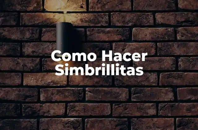 Como Hacer Simbrillitas