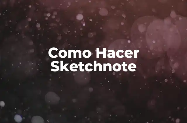 Como Hacer Sketchnote