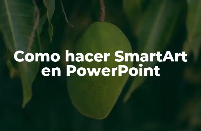 Como Hacer Smartart en Powerpoint