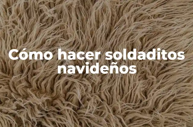 Soldaditos navideños