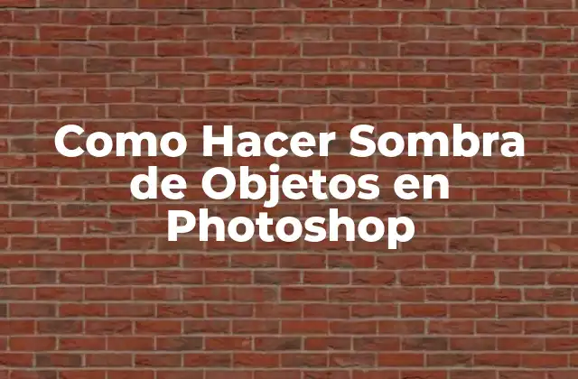 Como Hacer Sombra de Objetos en Photoshop