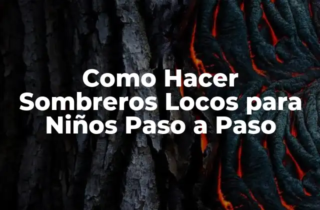 Como Hacer Sombreros Locos para Niños Paso a Paso
