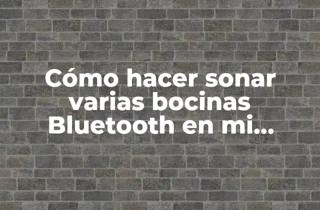 Cómo Hacer Sonar Varias Bocinas Bluetooth en Mi Notebook