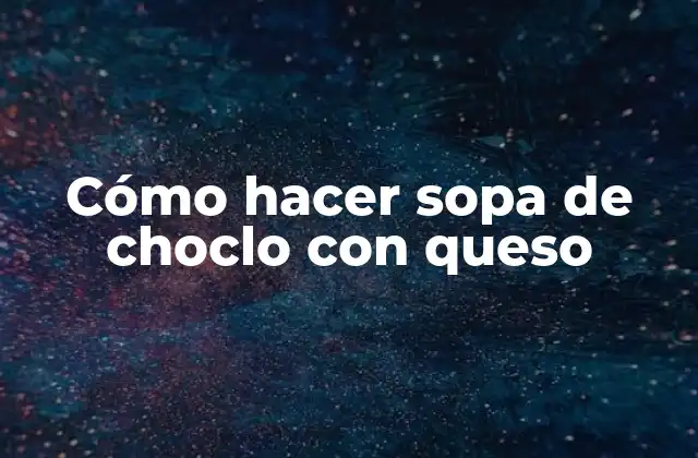 Cómo Hacer Sopa de Choclo con Queso 2 Cómo hacer sopa de choclo con queso