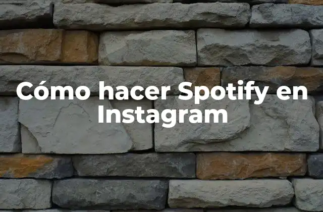Cómo Hacer Spotify en Instagram 2 ¿Qué es Spotify en Instagram?