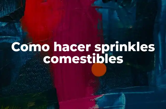 Como Hacer Sprinkles Comestibles 2 Como hacer sprinkles comestibles