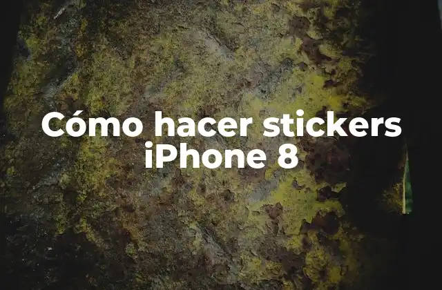 Cómo Hacer Stickers Iphone 8