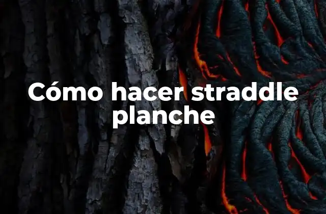 Cómo Hacer Straddle Planche