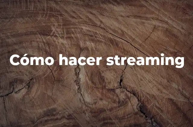 ¿Qué es el streaming y para qué sirve?