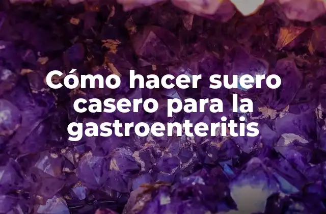 Cómo Hacer Suero Casero para la Gastroenteritis 2 Cómo hacer suero casero para la gastroenteritis
