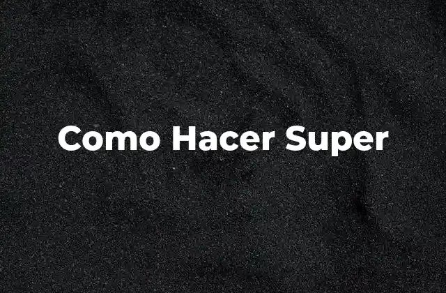 Como Hacer Super 2 ¿Qué es Ser una Persona con Habilidades Sobrenaturales?