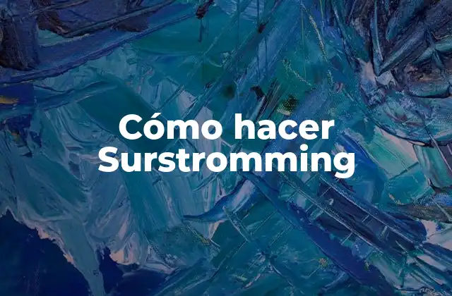 Cómo Hacer Surstromming