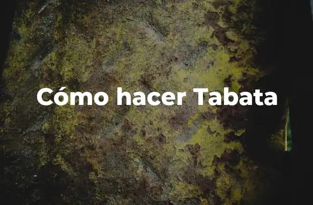Cómo Hacer Tabata