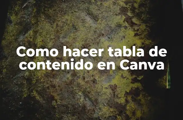 ¿Qué es una tabla de contenido en Canva?