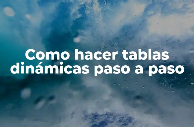 Como Hacer Tablas Dinámicas Paso a Paso 2 Tablas dinámicas en Excel