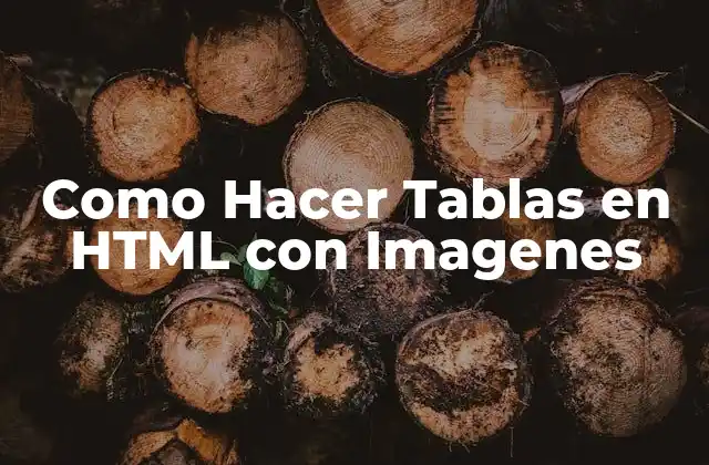 Como Hacer Tablas en Html con Imagenes