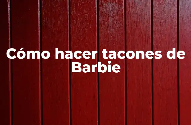 Cómo Hacer Tacones de Barbie