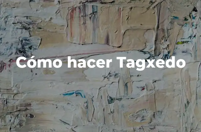 ¿Qué es Tagxedo?