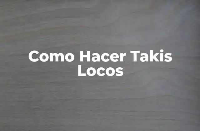 Como Hacer Takis Locos