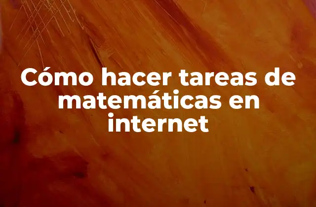 Cómo Hacer Tareas de Matemáticas en Internet 2 Cómo hacer tareas de matemáticas en internet