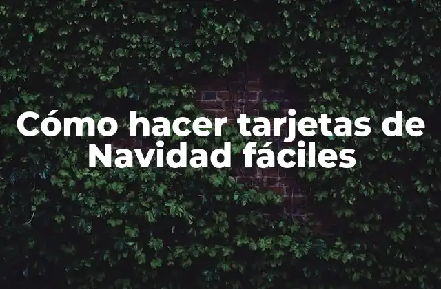 Cómo Hacer Tarjetas de Navidad Fáciles 2 Cómo hacer tarjetas de Navidad fáciles