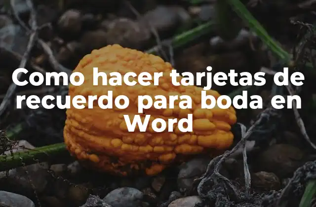 Como Hacer Tarjetas de Recuerdo para Boda en Word