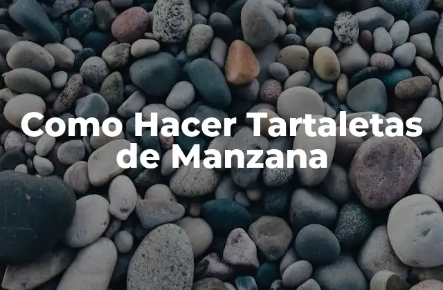 Como Hacer Tartaletas de Manzana