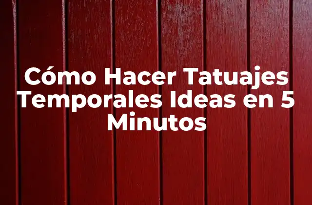 Cómo Hacer Tatuajes Temporales Ideas en 5 Minutos