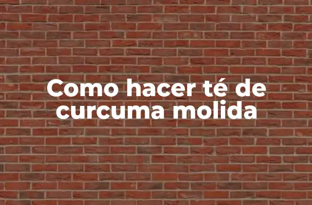 Como Hacer Té de Curcuma Molida 2 Té de curcuma molida