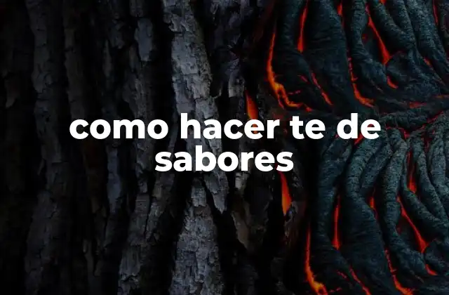 Ingredientes necesarios para crear tus propios sabores de té